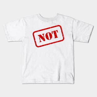 Not stamp Kids T-Shirt
